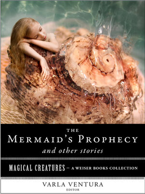 cover image of The Mermaid's Prophecy and Other Stories